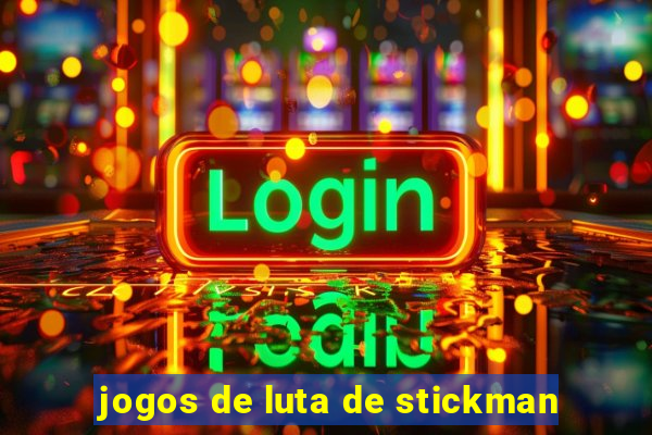 jogos de luta de stickman